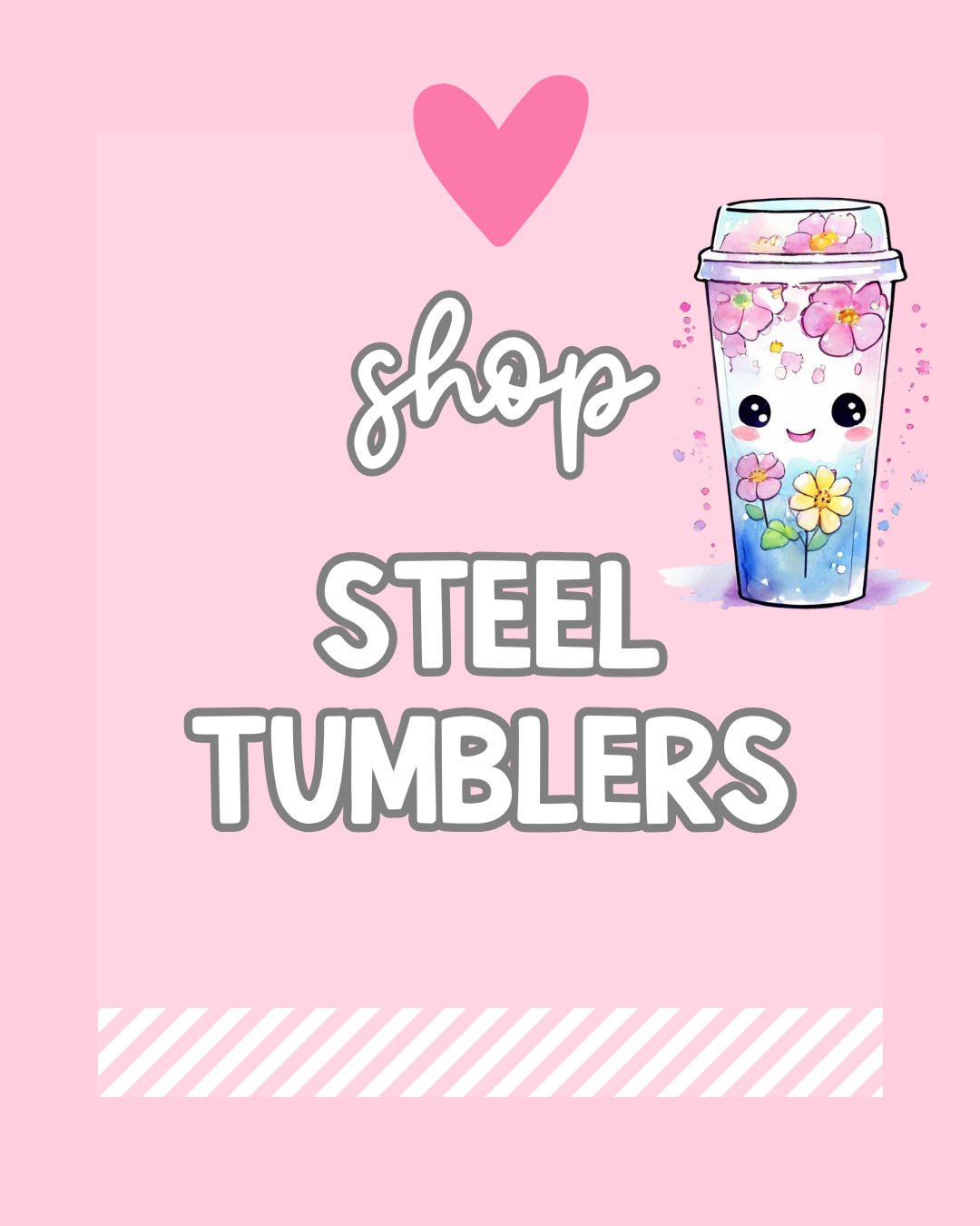 STEEL TUMBLERS