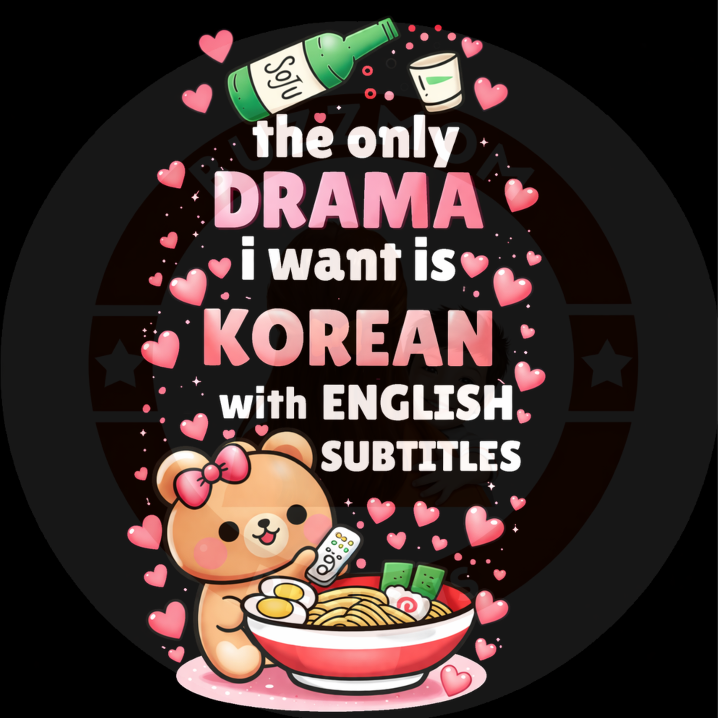 “The Only Drama I Want is Korean (with English Subtitles)” – for every K-drama lover 💕